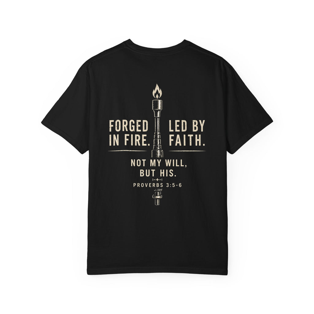 Forged In Fire Led By Faith T-Shirt