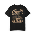 Cross & Grit Built On Faith T-Shirt