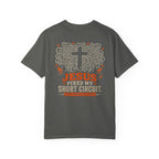Jesus Fixed My Short T-Shirt