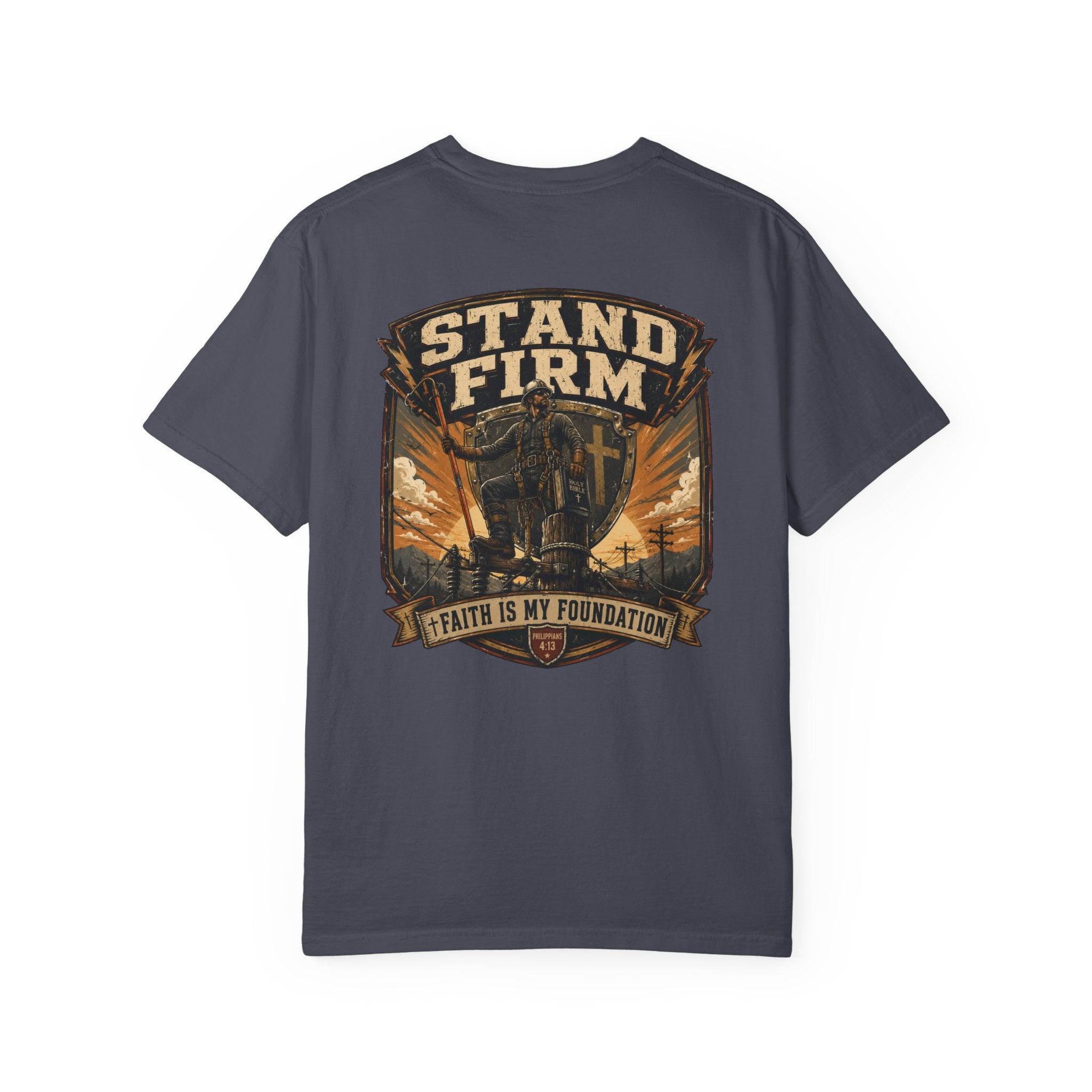 Stand Firm Faith Is My Foundation T-Shirt