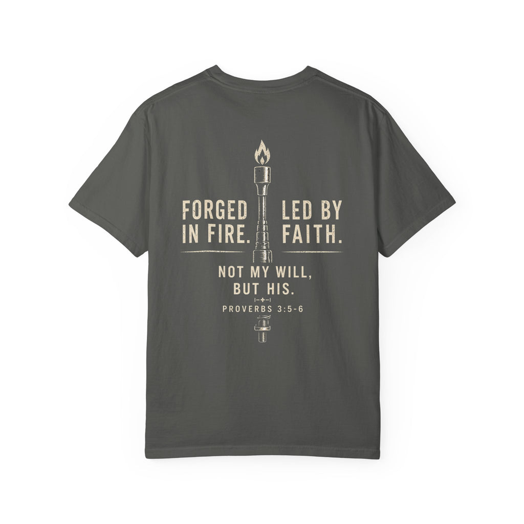 Forged In Fire Led By Faith T-Shirt