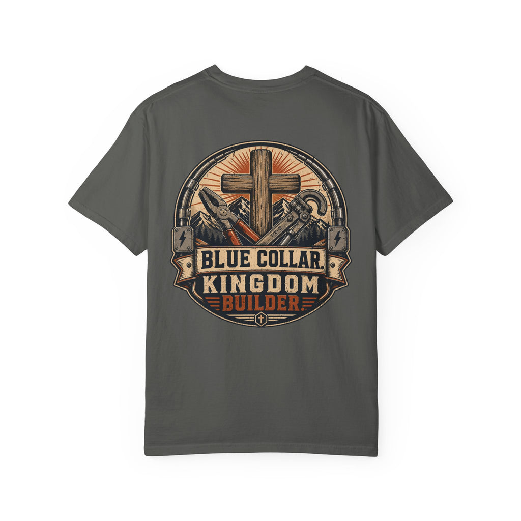 Cross & Grit - Blue Collar Kingdom Builder Comfort Colors 1717 T-Shirt