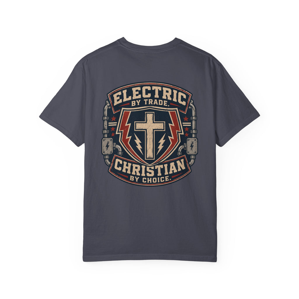 Electric By Trade Christian By Choice - T-Shirt