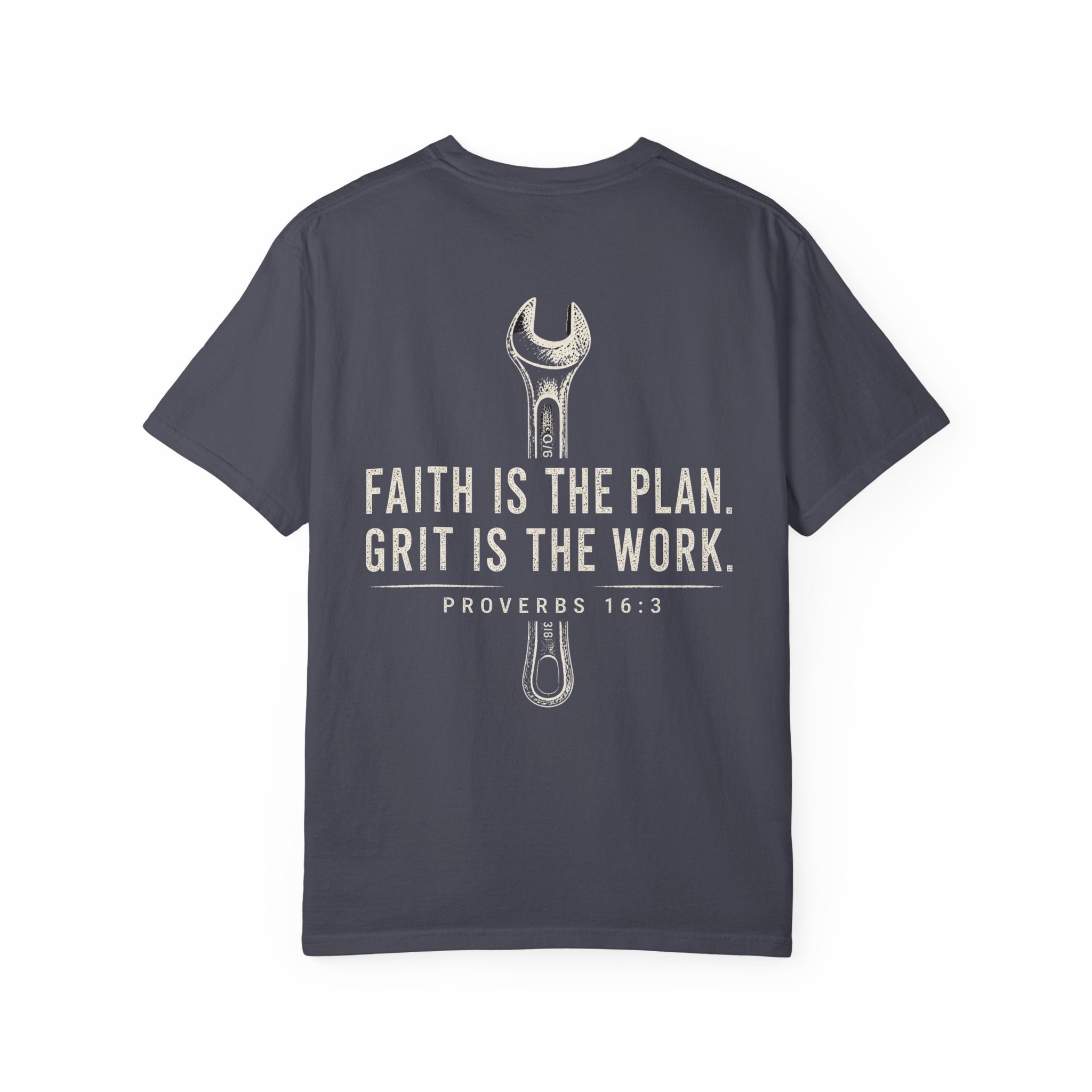 Faith Is The Plan Grit Is The Work T-Shirt
