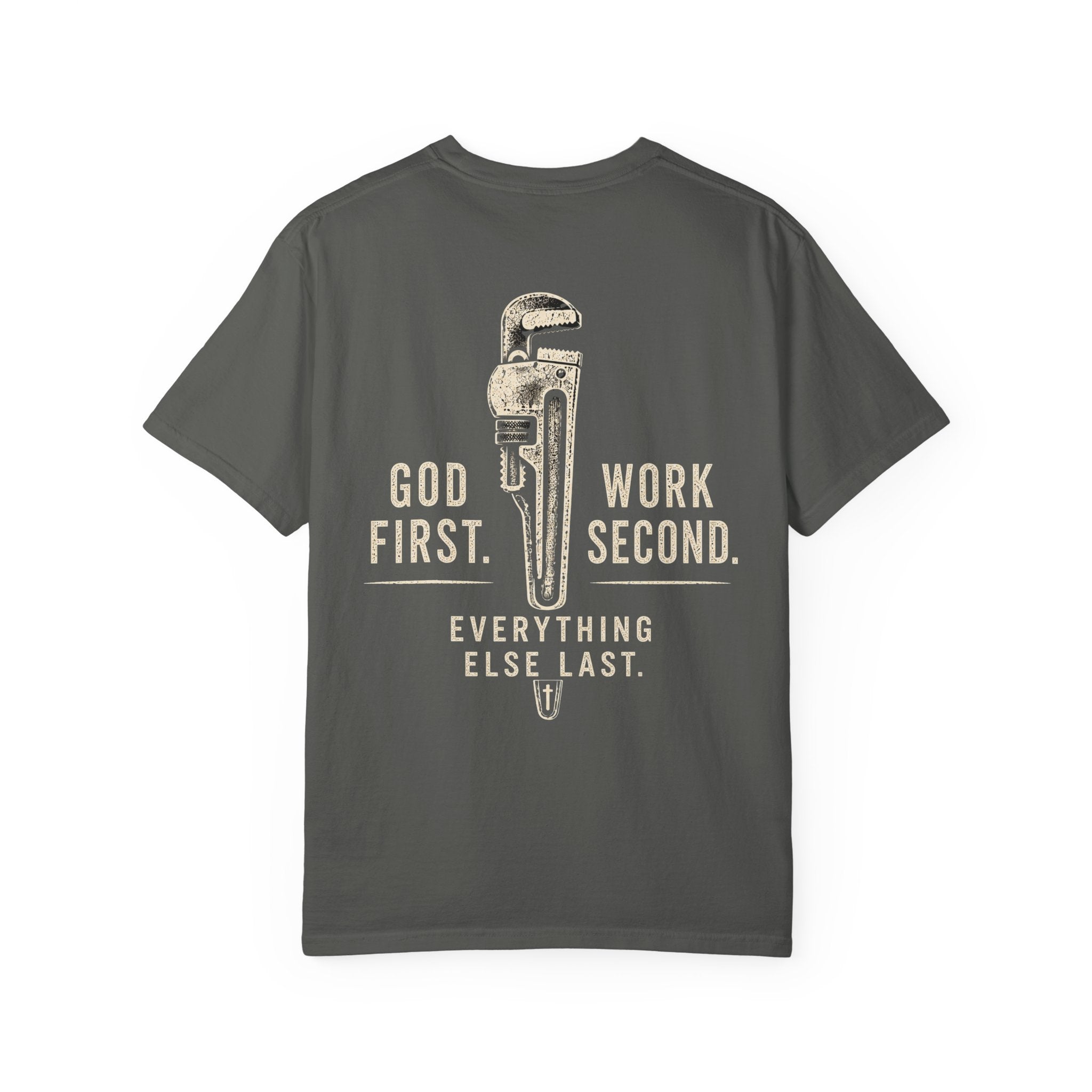 GOD First. Work Second. T-Shirt