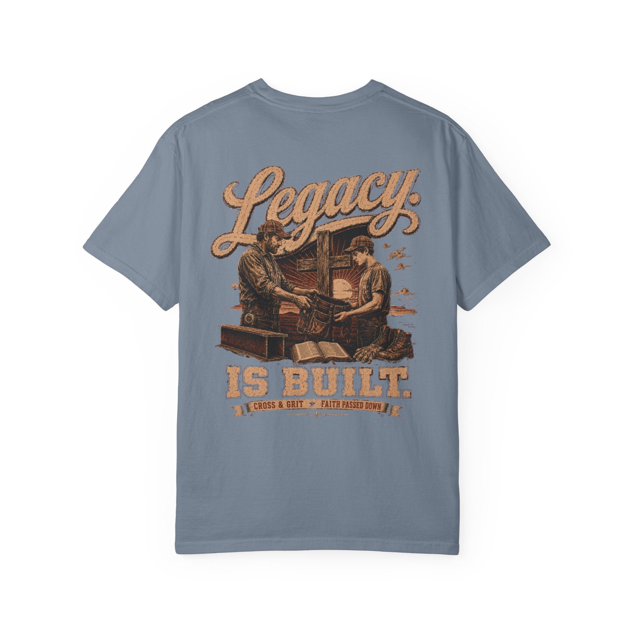 Cross & Grit Legacy is Built T-Shirt