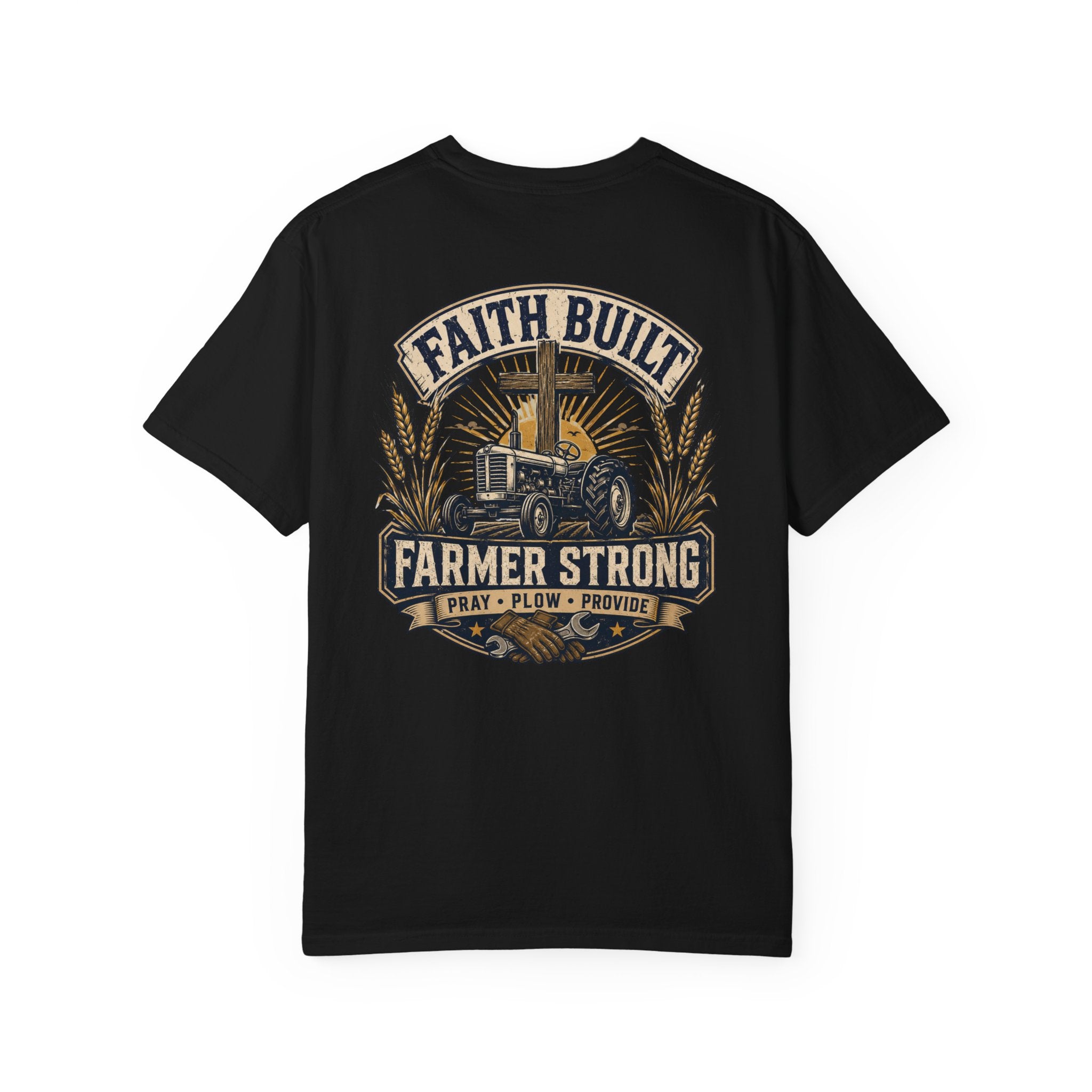 Faith Built Farmer T-Shirt