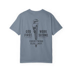 GOD First. Work Second. T-Shirt