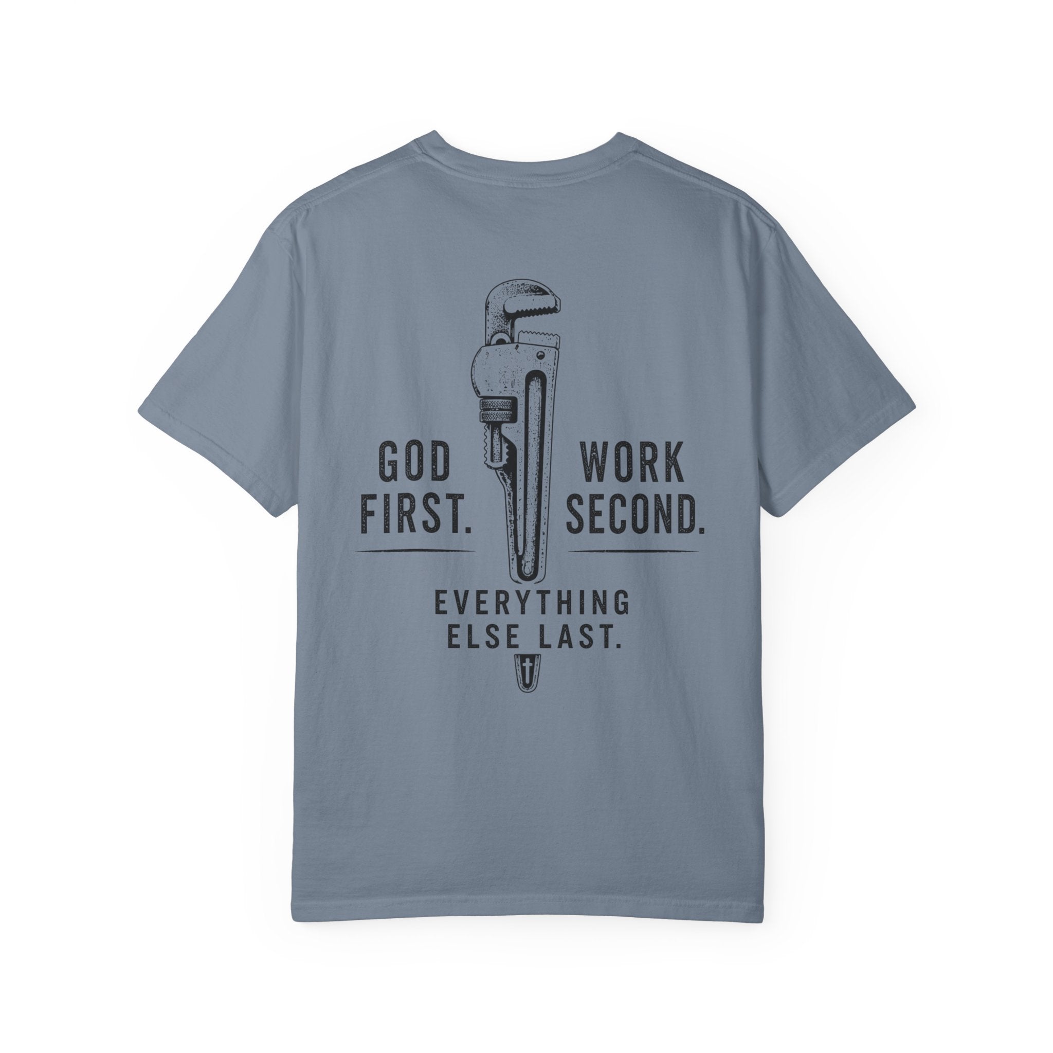 GOD First. Work Second. T-Shirt