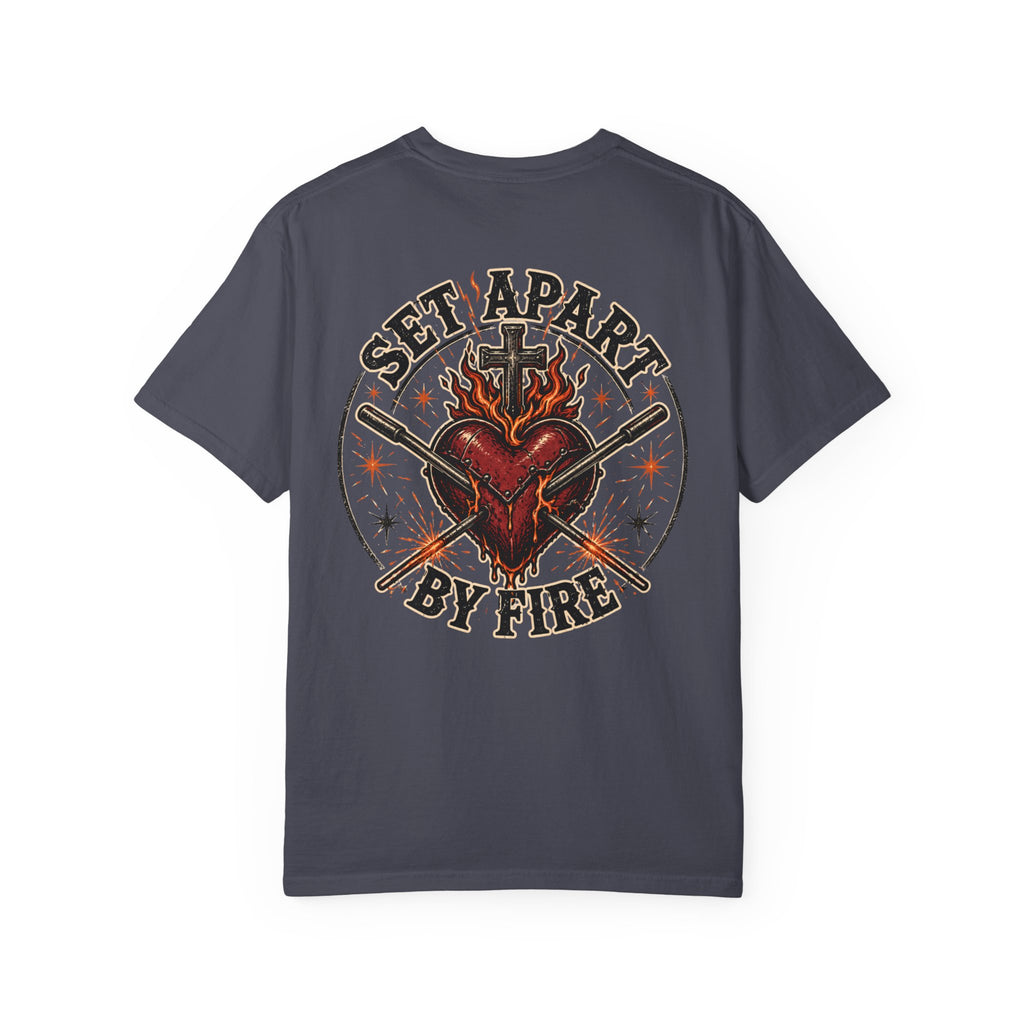 Set Apart By Fire T-Shirt
