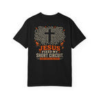 Jesus Fixed My Short T-Shirt