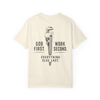 GOD First. Work Second. T-Shirt
