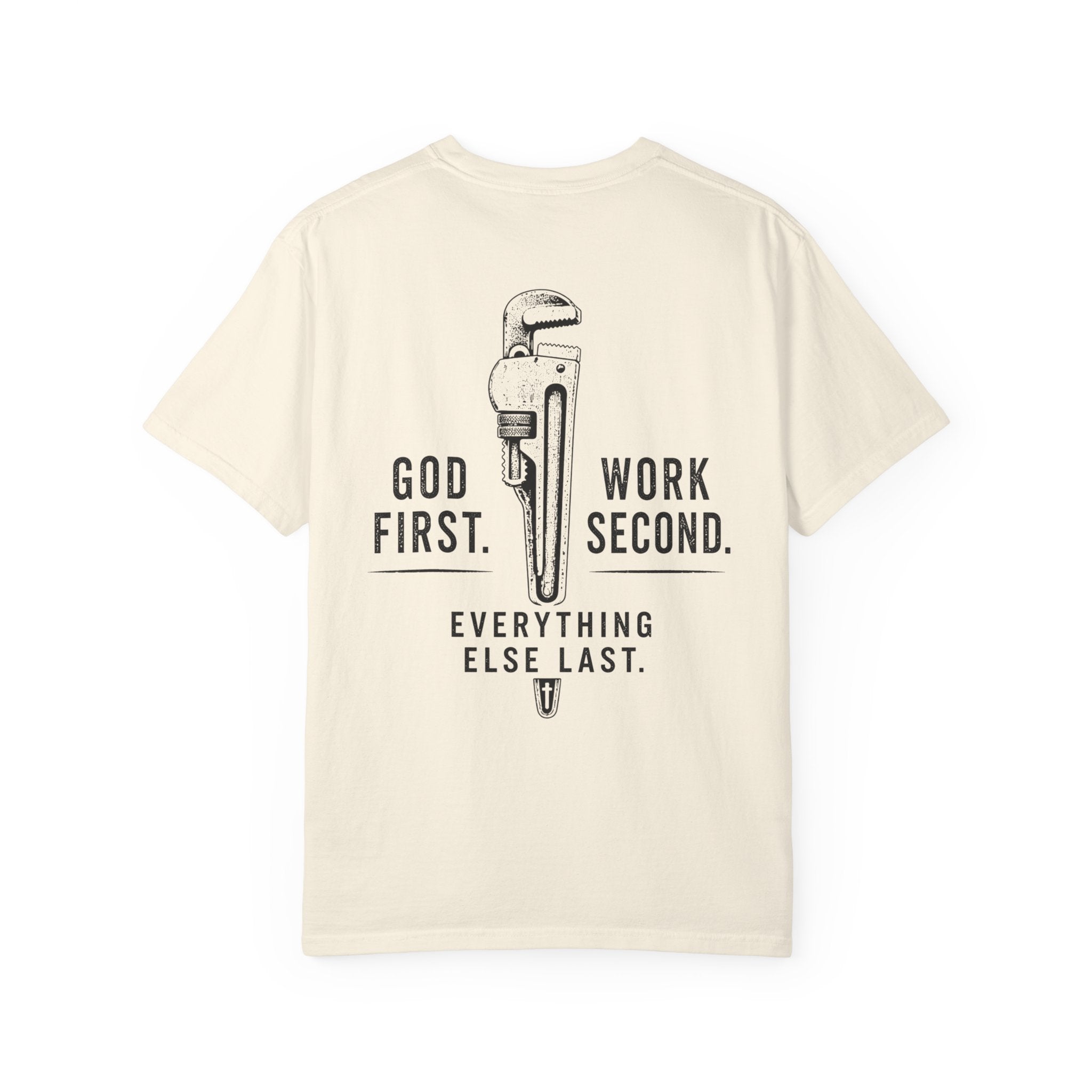 GOD First. Work Second. T-Shirt