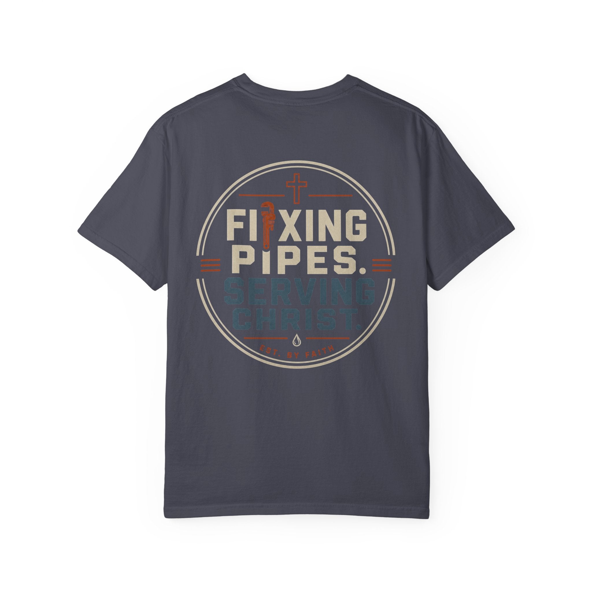 Fixing Pipes Serving Christ T-Shirt