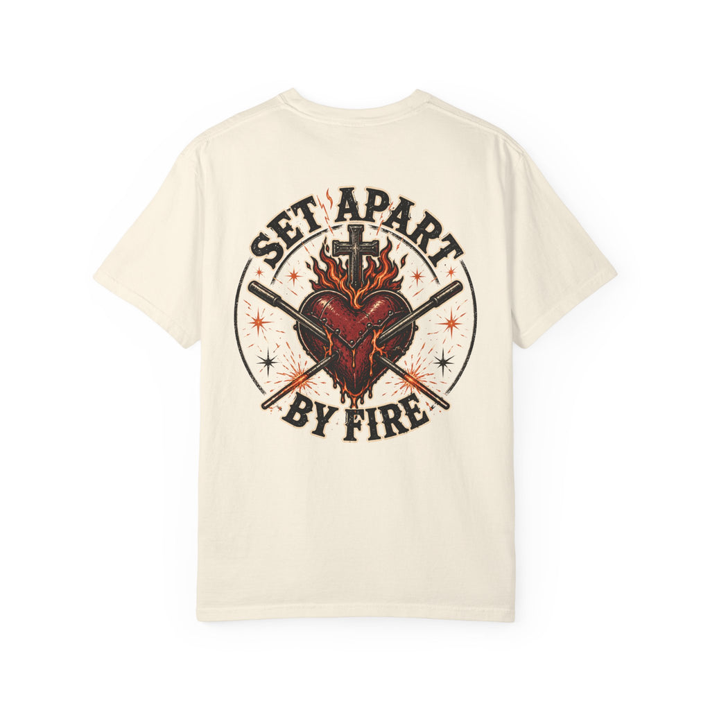 Set Apart By Fire T-Shirt