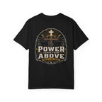 Power Comes From Above Christ is My Source T-Shirt