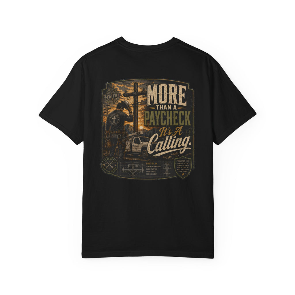 More Than a Paycheck It's a Calling T-Shirt