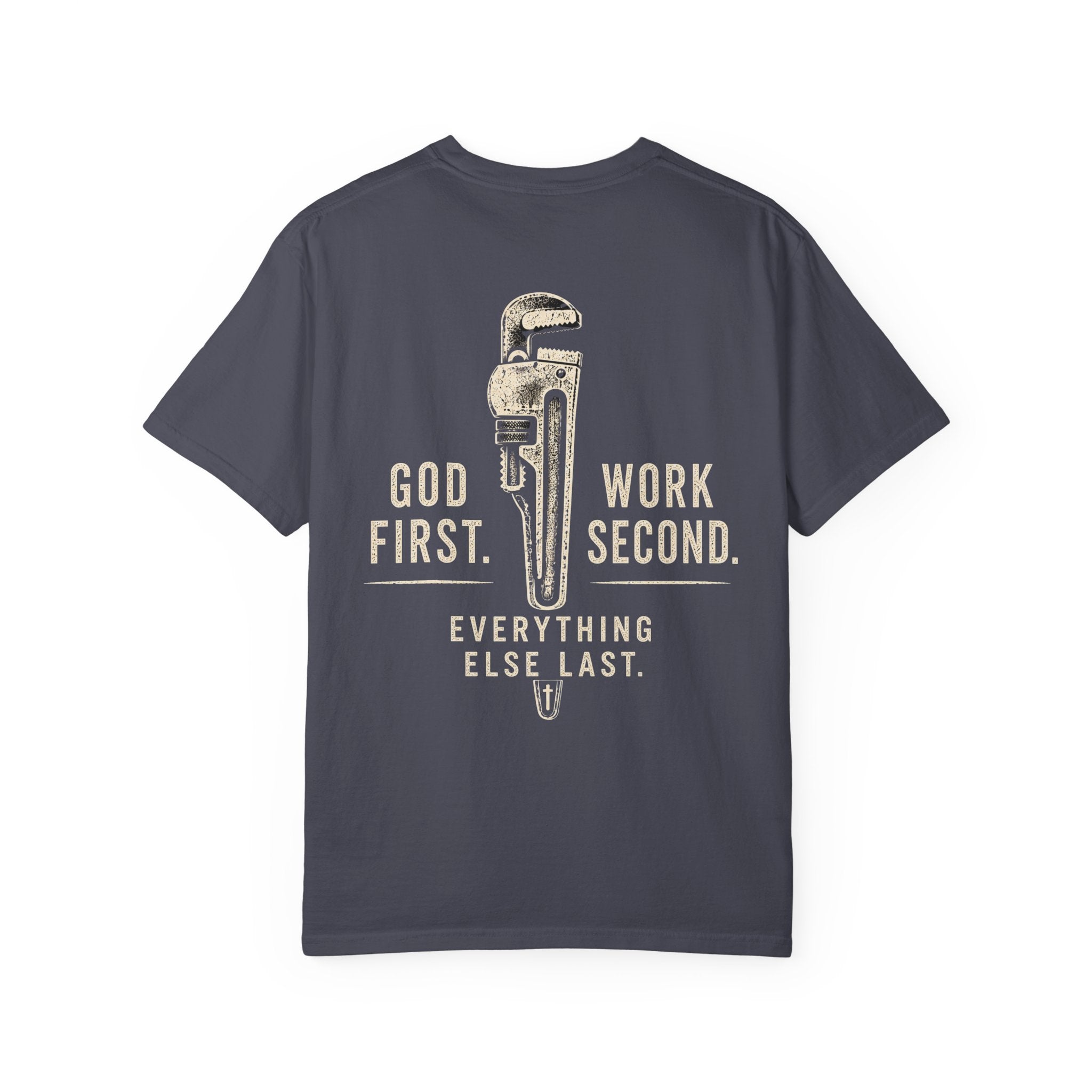 GOD First. Work Second. T-Shirt