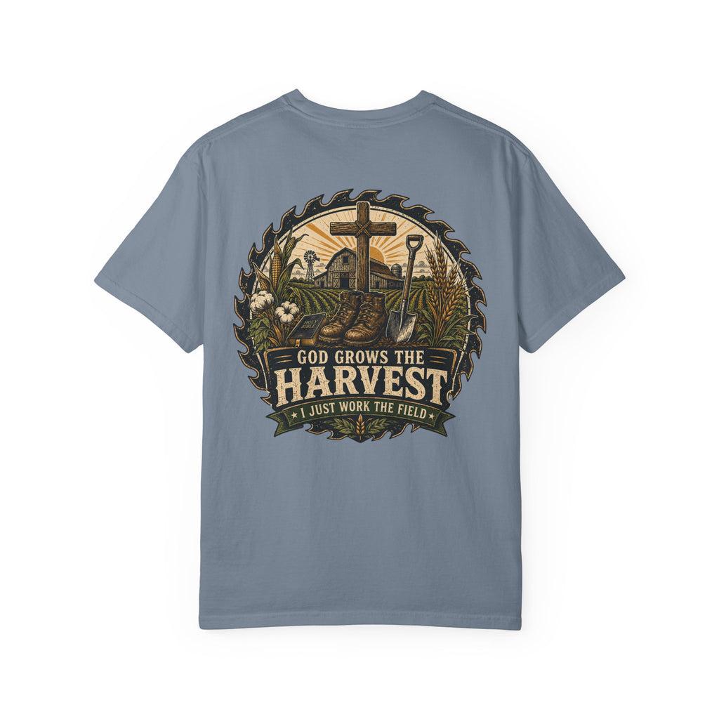 GOD Grows The Harvest T-Shirt