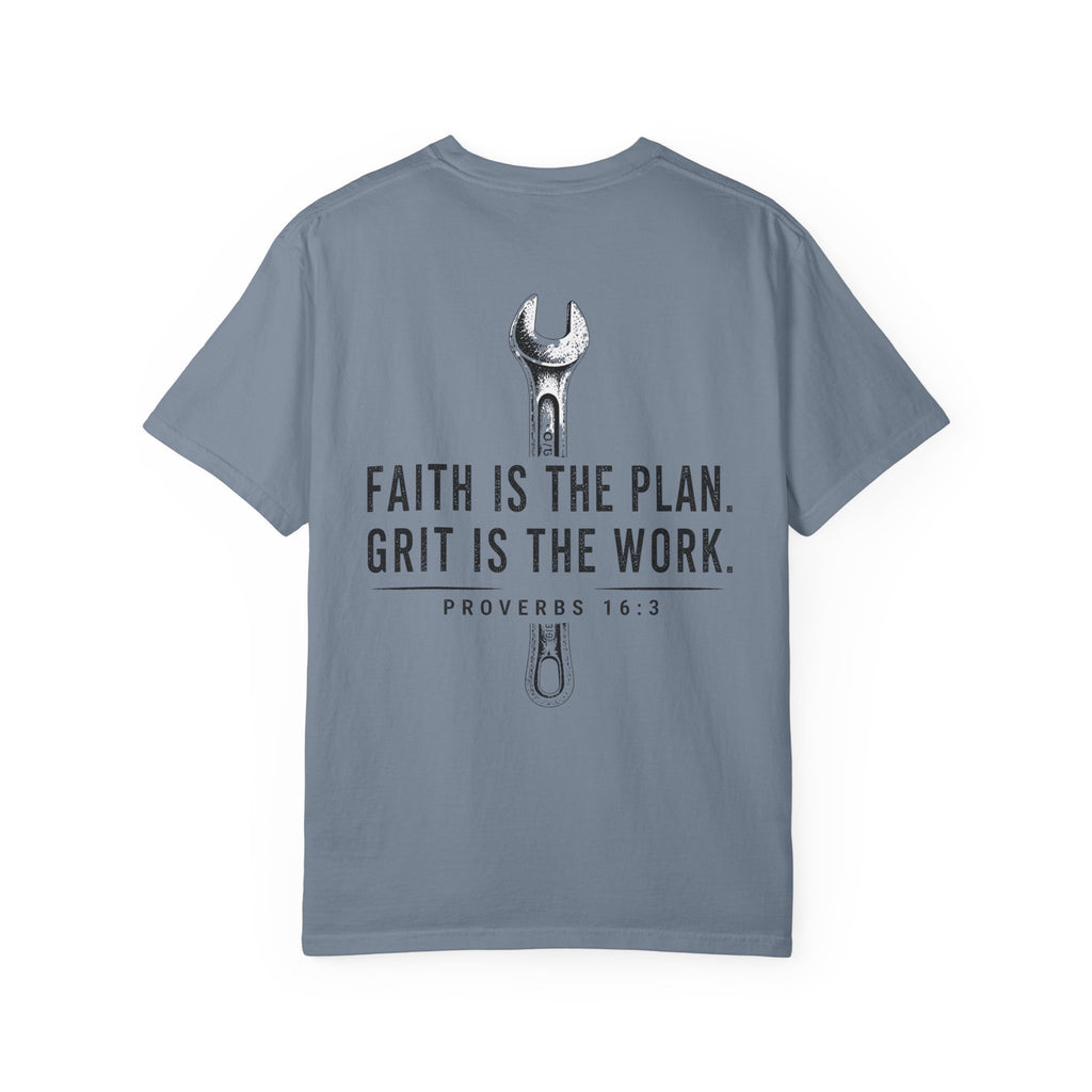 Faith Is The Plan Grit Is The Work T-Shirt