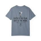 Faith Is The Plan Grit Is The Work T-Shirt