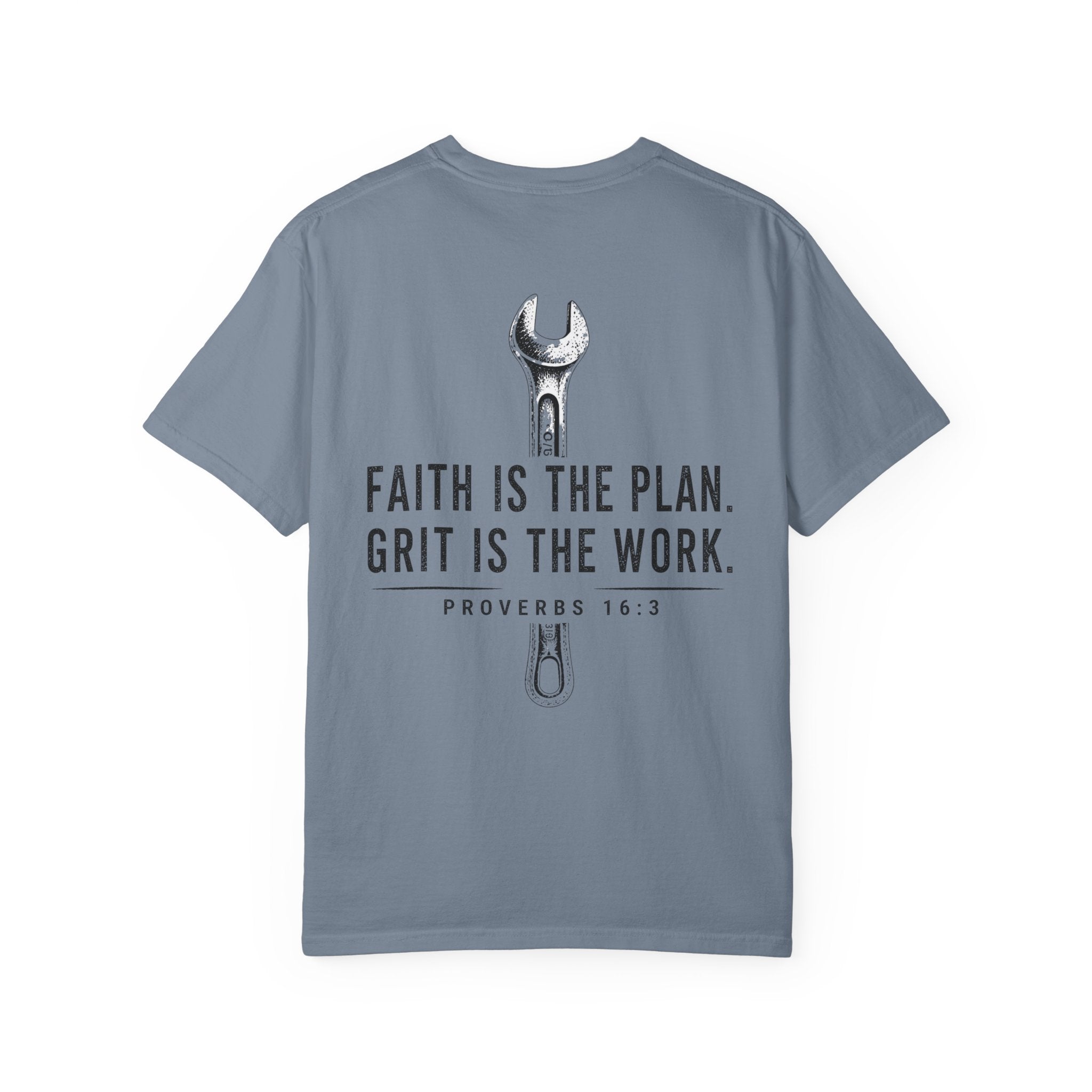 Faith Is The Plan Grit Is The Work T-Shirt