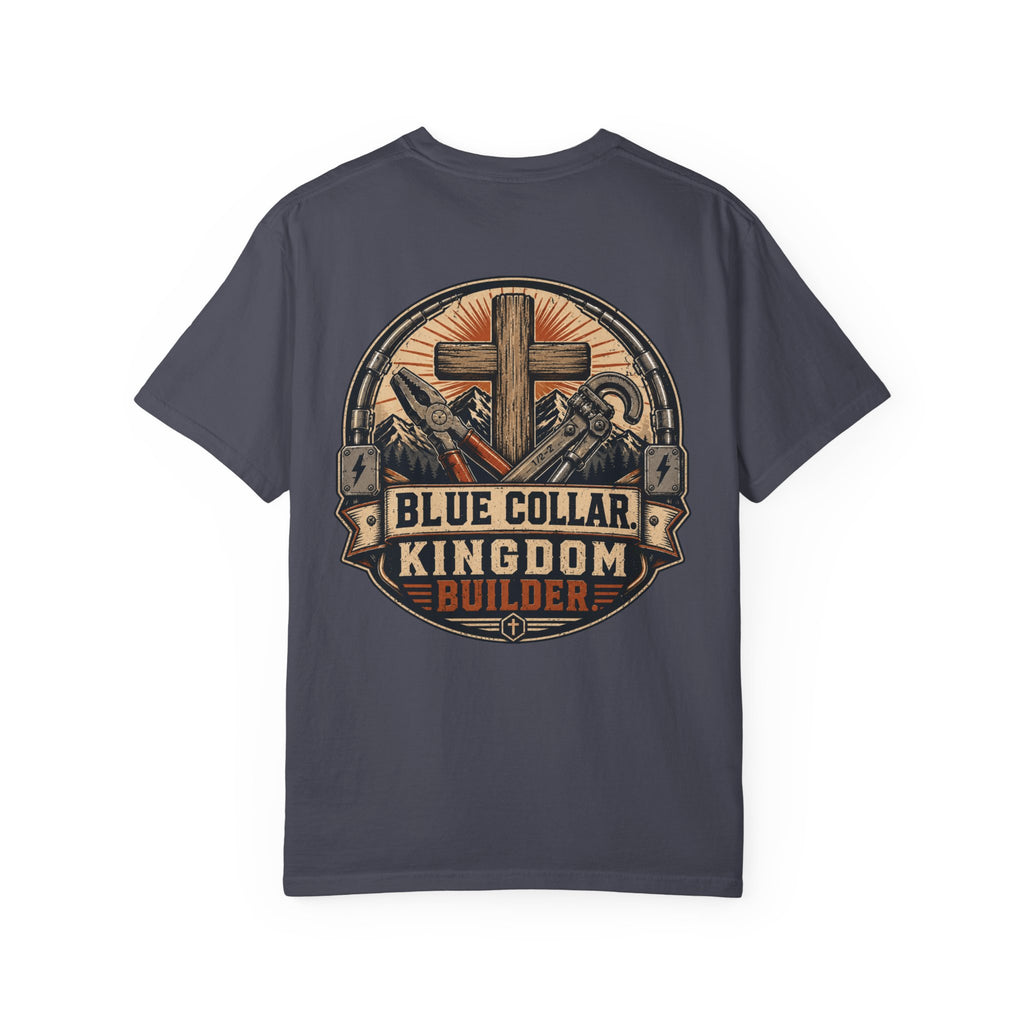 Cross & Grit - Blue Collar Kingdom Builder Comfort Colors 1717 T-Shirt