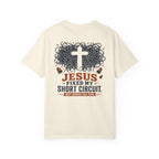 Jesus Fixed My Short T-Shirt
