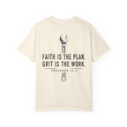 Faith Is The Plan Grit Is The Work T-Shirt