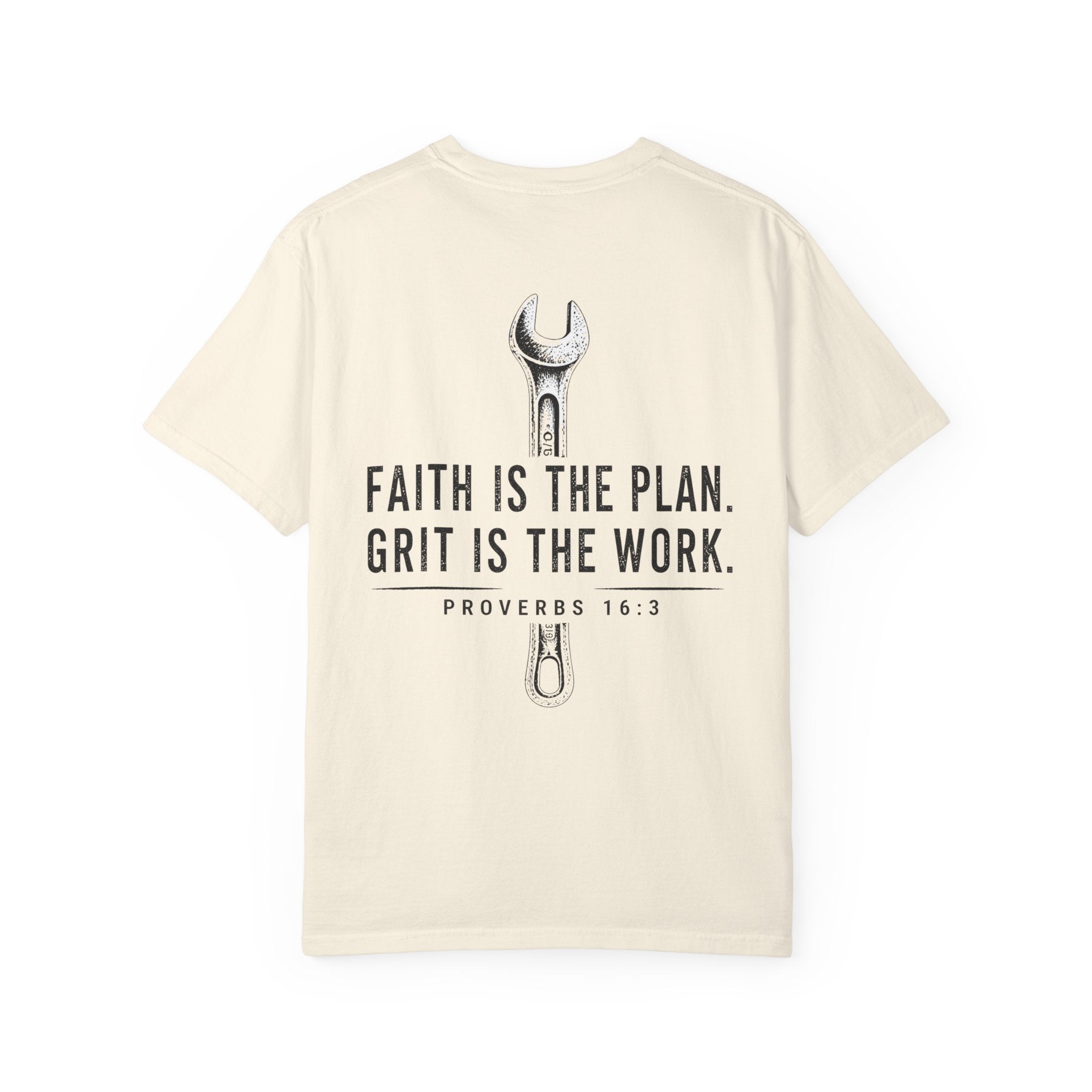 Faith Is The Plan Grit Is The Work T-Shirt