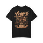 Cross & Grit Legacy is Built T-Shirt