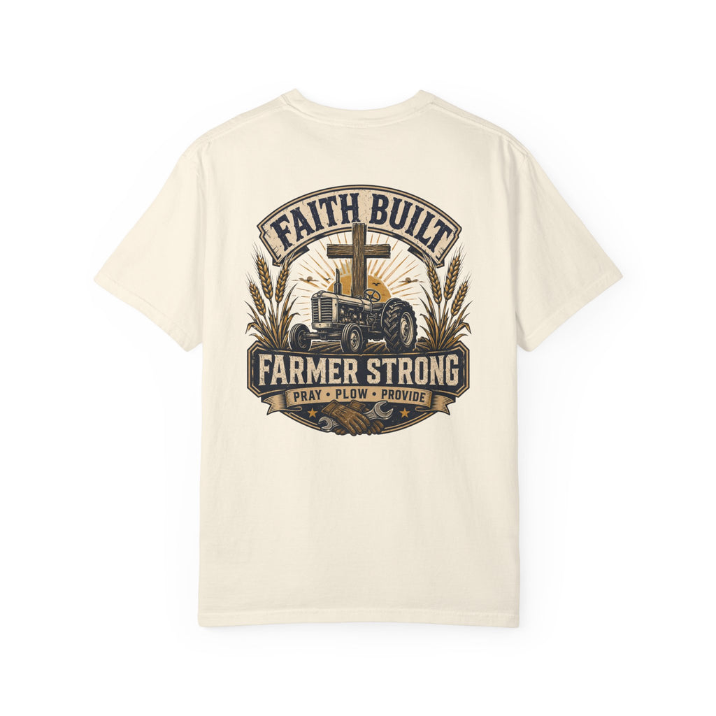 Faith Built Farmer T-Shirt