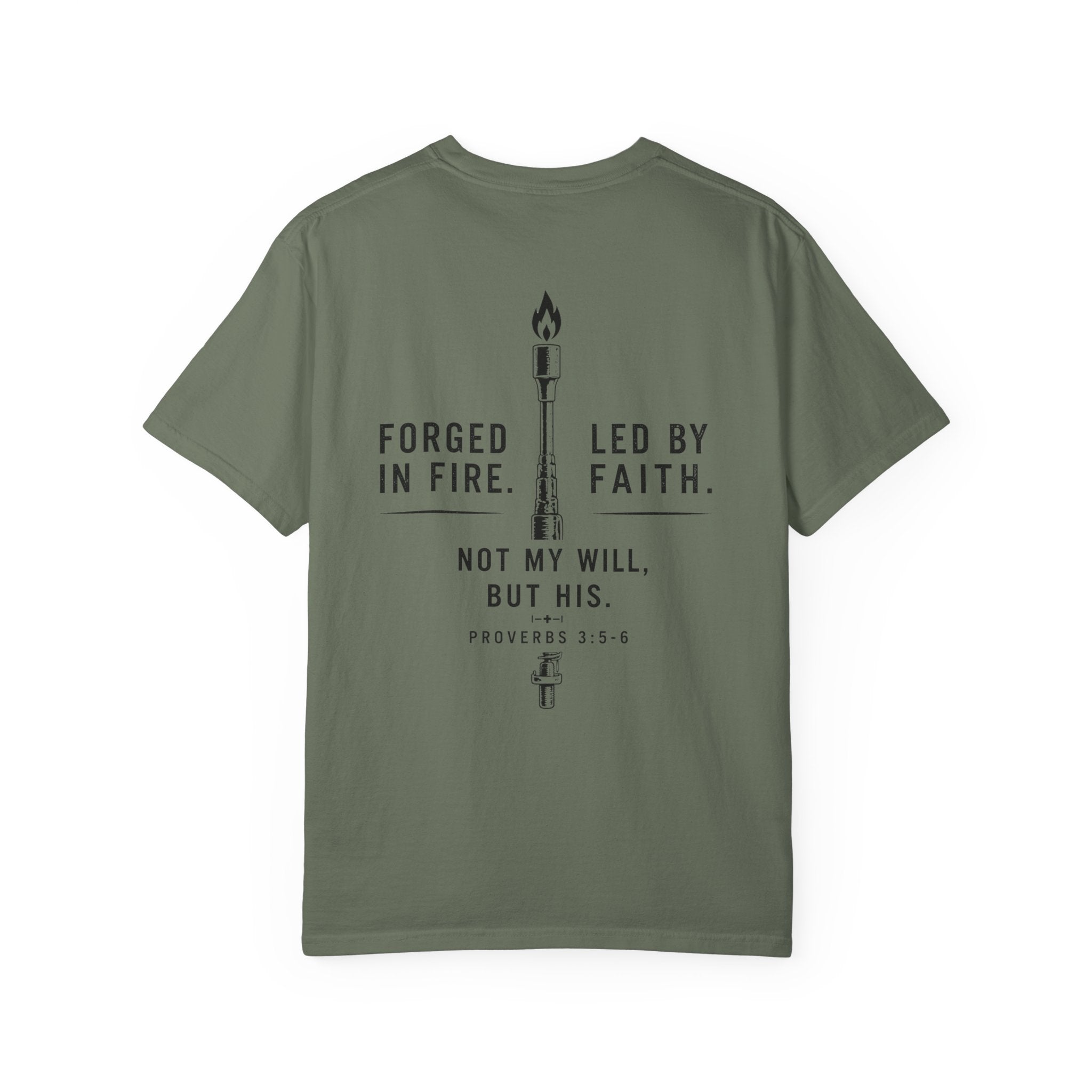 Forged In Fire Led By Faith T-Shirt