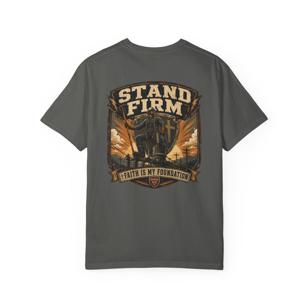 Stand Firm Faith Is My Foundation T-Shirt