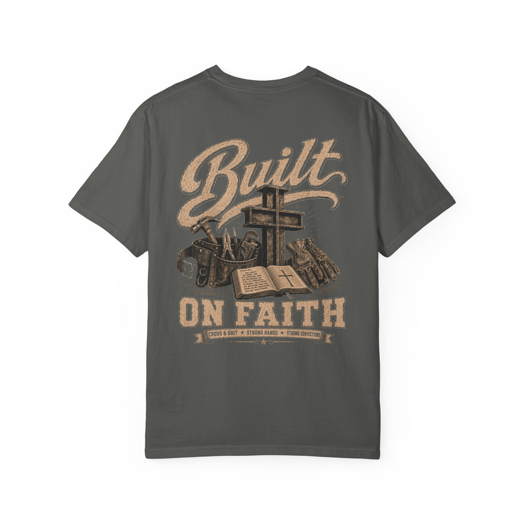 Cross & Grit Built On Faith T-Shirt