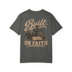 Cross & Grit Built On Faith T-Shirt
