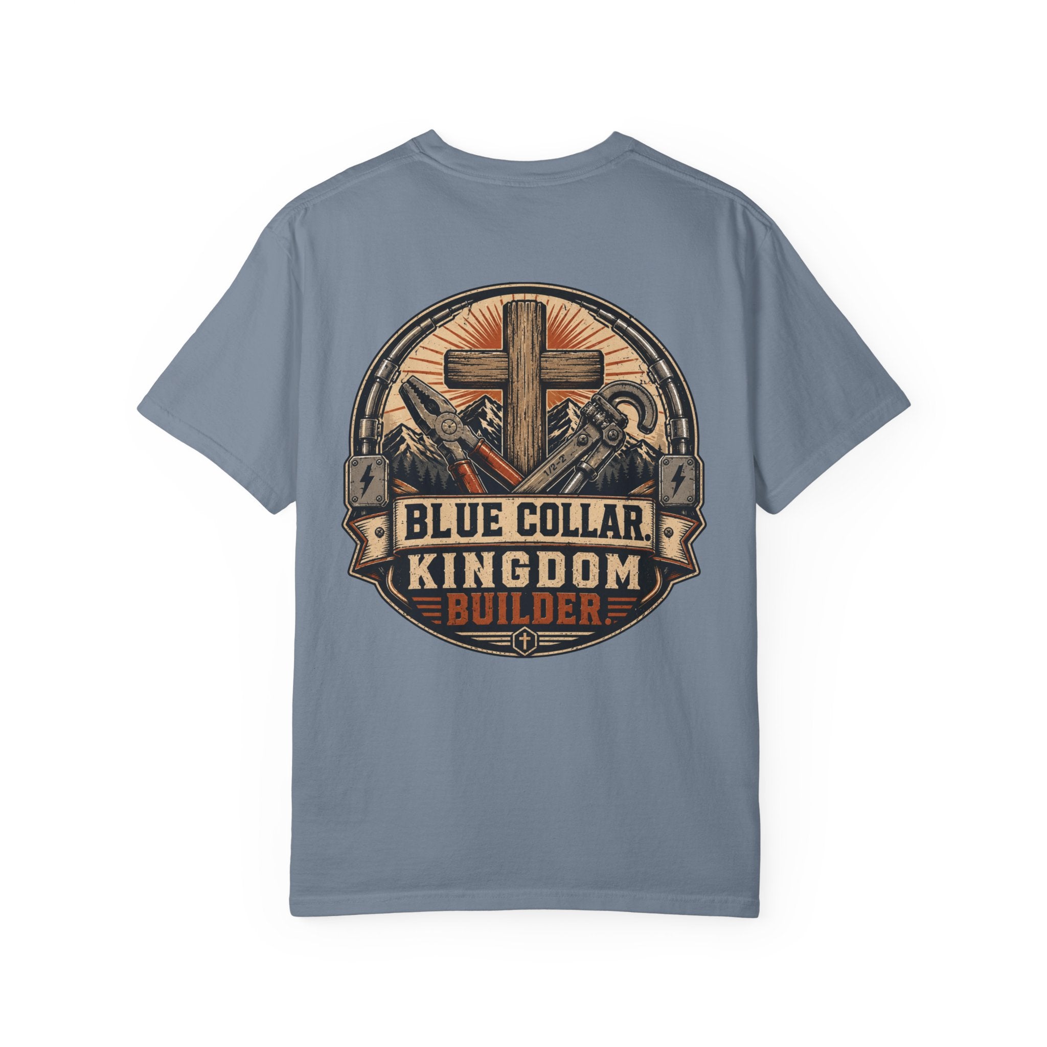 Cross & Grit - Blue Collar Kingdom Builder Comfort Colors 1717 T-Shirt