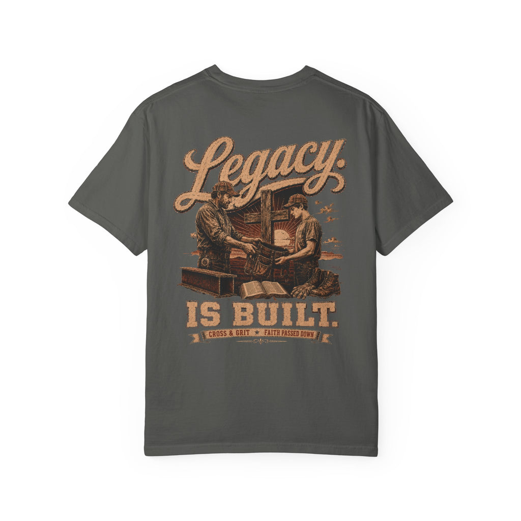 Cross & Grit Legacy is Built T-Shirt