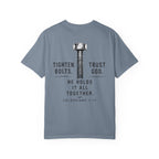 Tighten Bolts. Trust God. He Holds It All Together T-Shirt