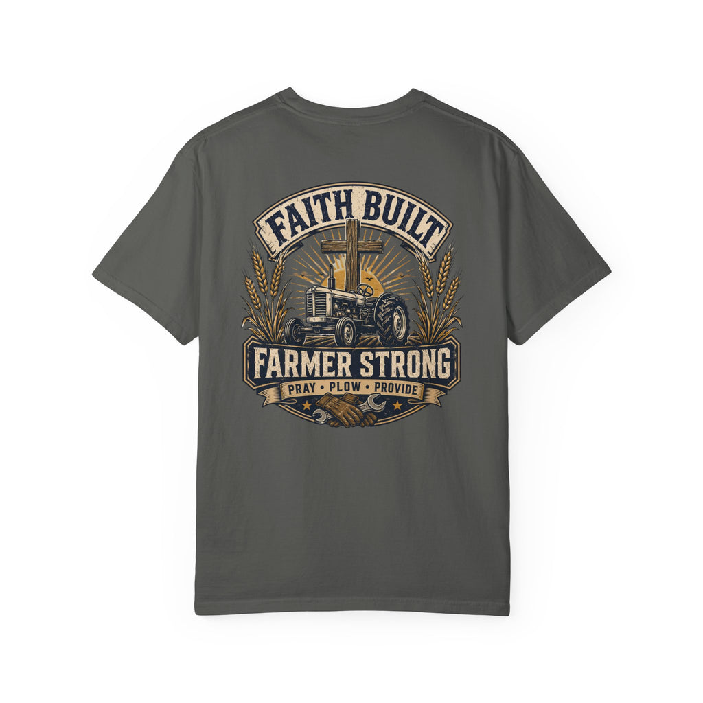 Faith Built Farmer T-Shirt