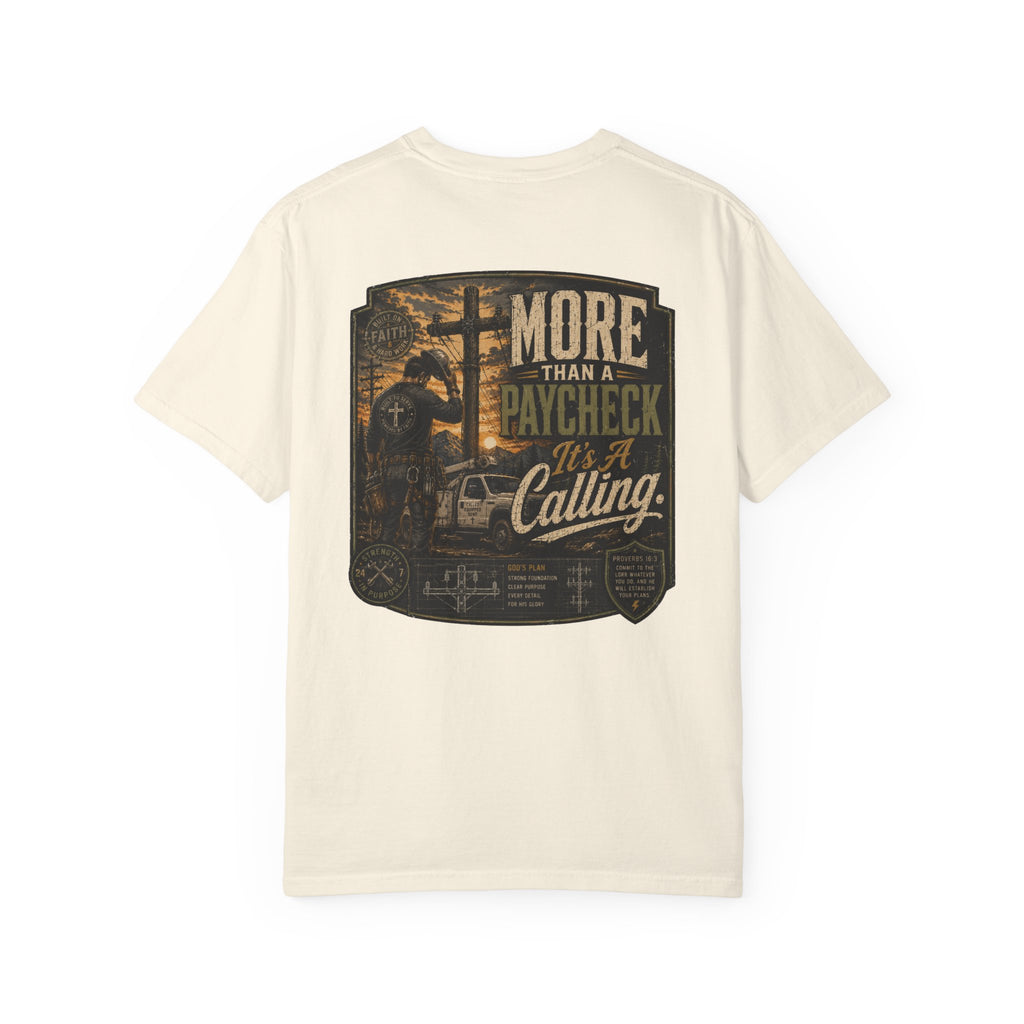 More Than a Paycheck It's a Calling T-Shirt