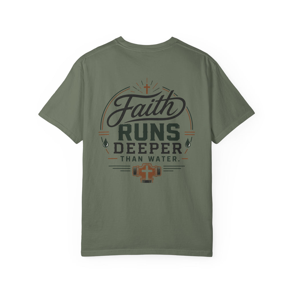 Faith Runs Deeper Than Water T-Shirt