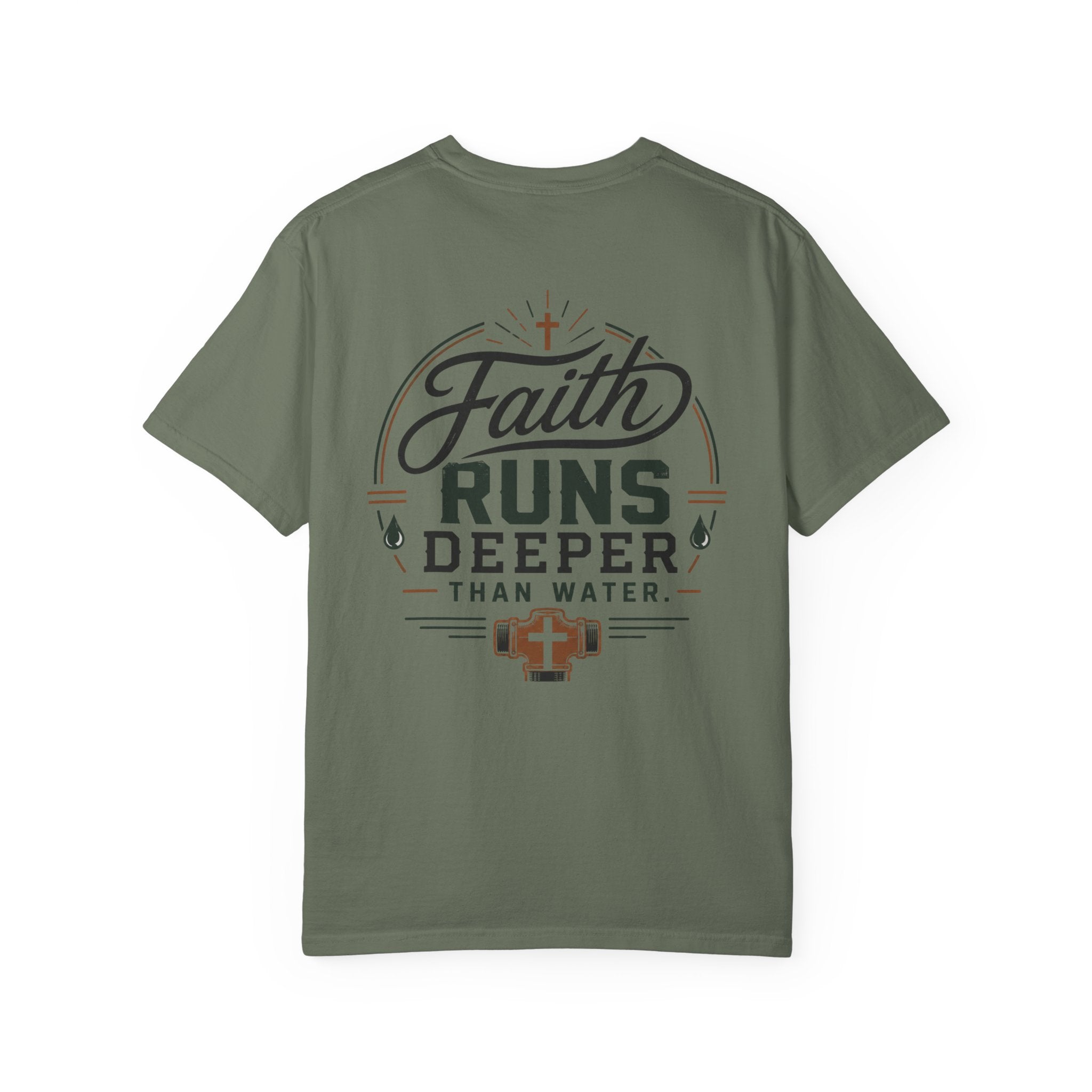 Faith Runs Deeper Than Water T-Shirt