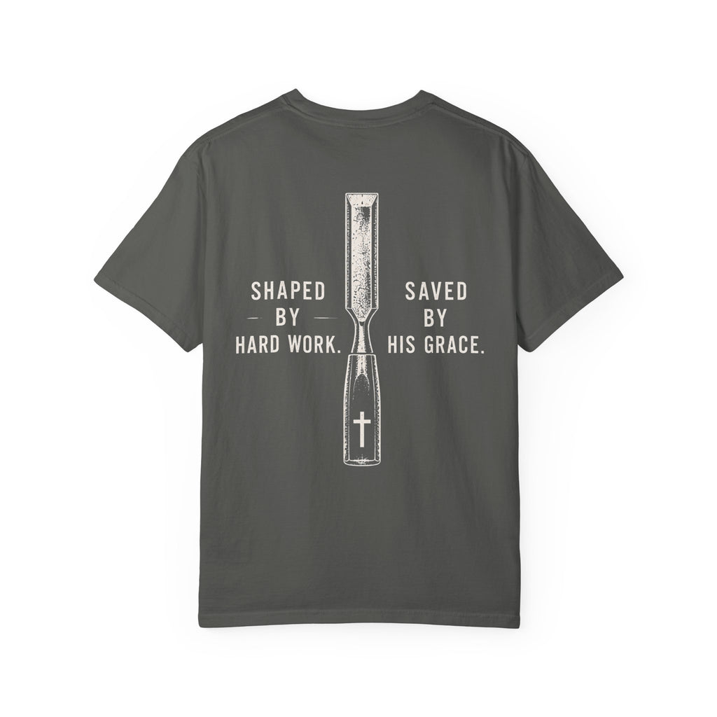 Shape By Hard Work. Saved By His Grace T-Shirt