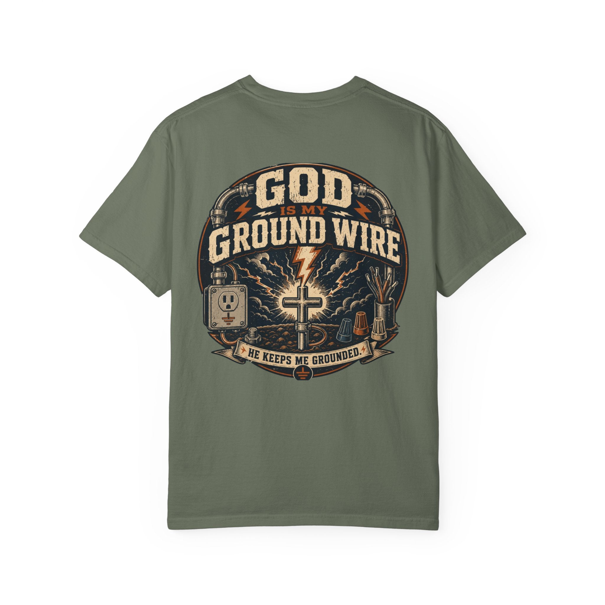 GOD Is My Ground Wire T-shirt
