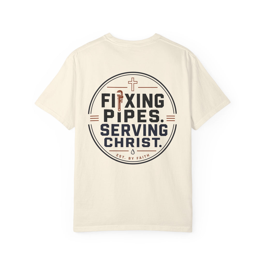 Fixing Pipes Serving Christ T-Shirt