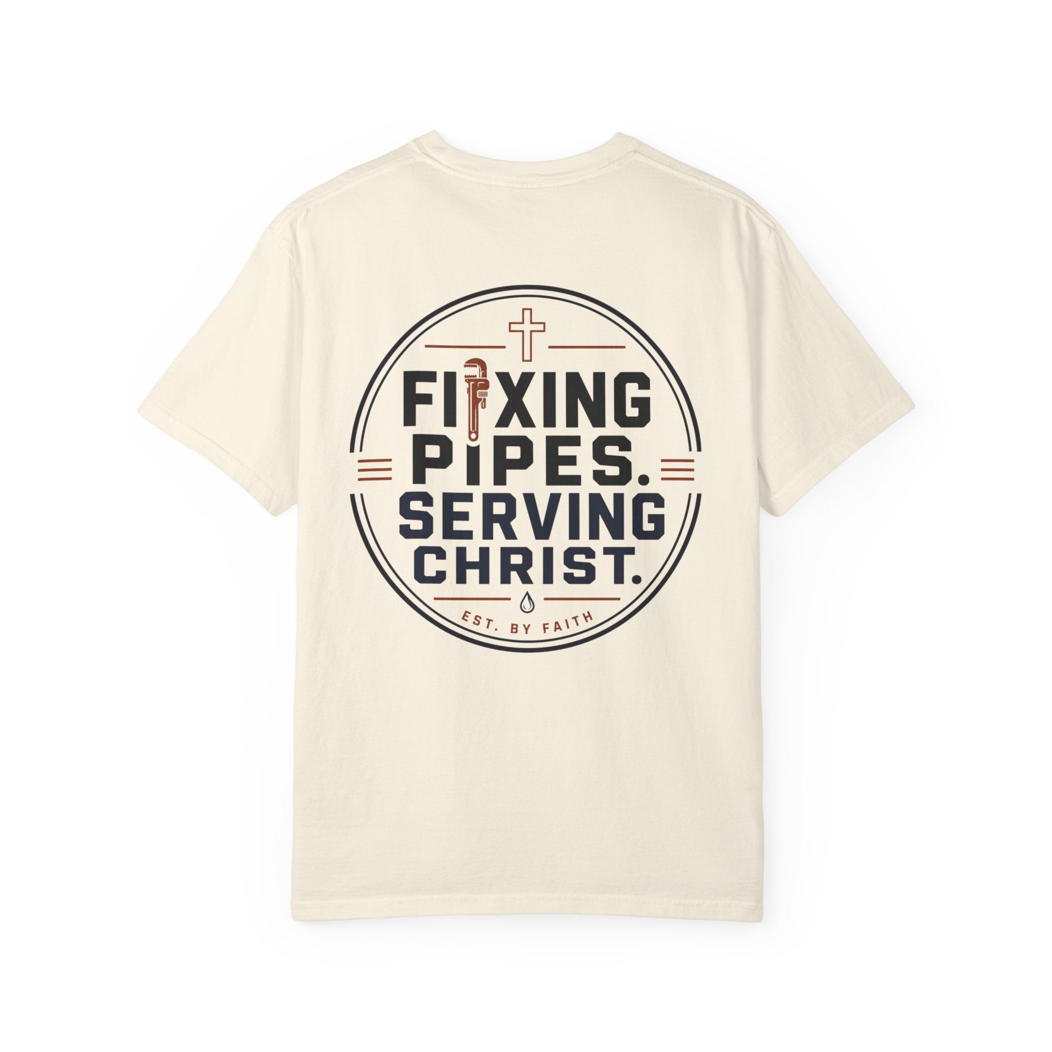 Fixing Pipes Serving Christ T-Shirt