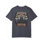 Jesus is My Forman T-Shirt