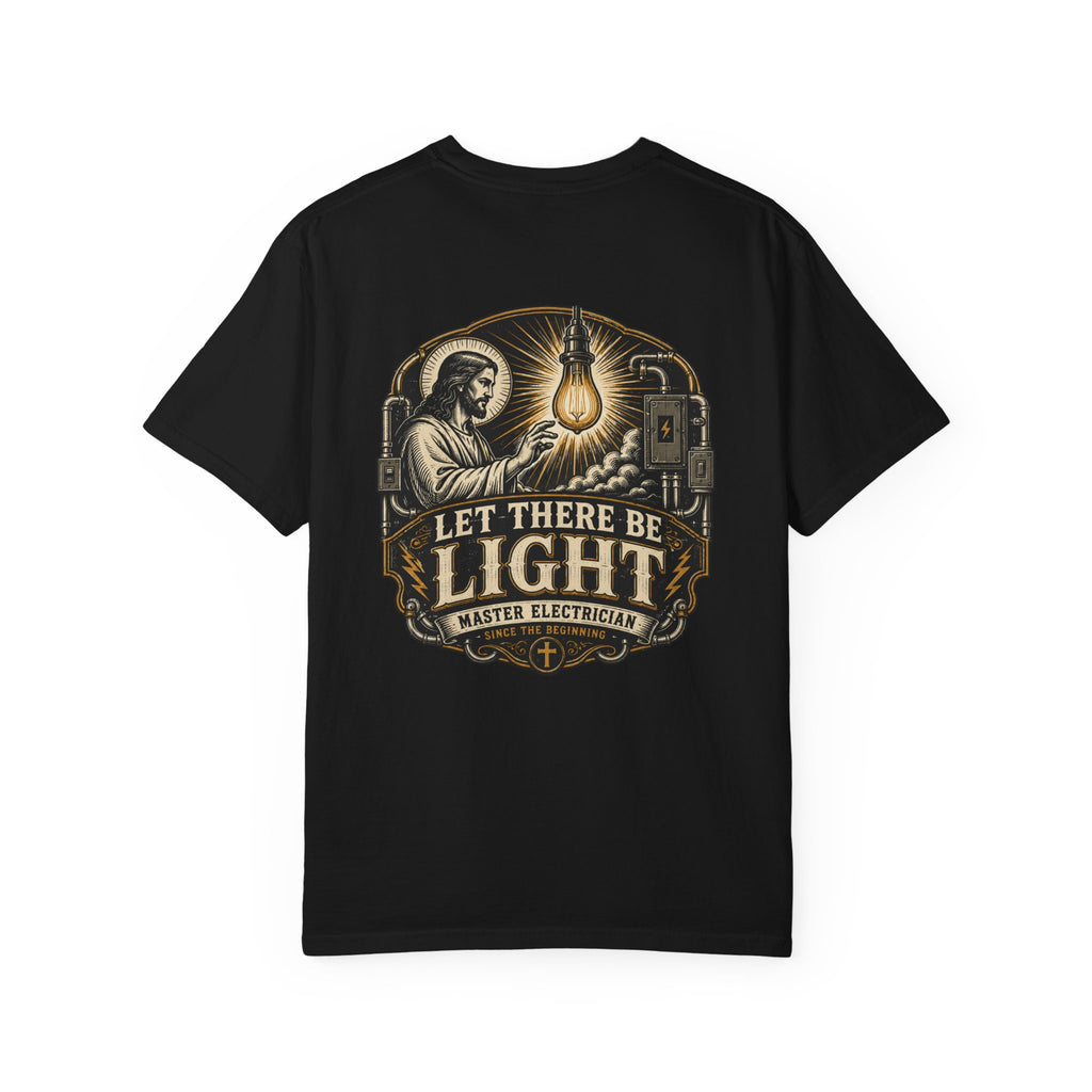 Let There Be Light Master Electrician T-Shirt
