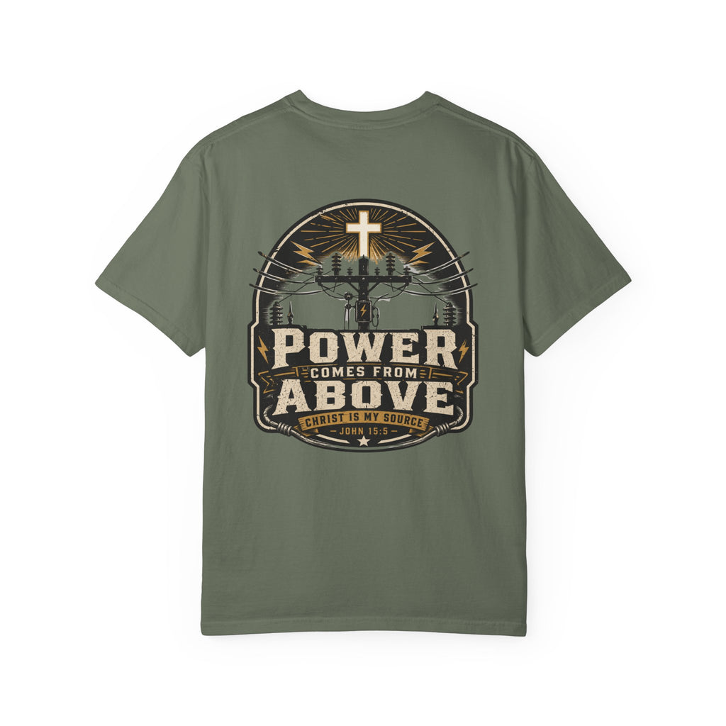 Power Comes From Above Christ is My Source T-Shirt